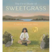 The First Blade of Sweetgrass