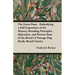The Great Dane - Embodying a Full Exposition of the History, Breeding Principles, Education, and Present State of the Breed (A Vintage Dog Books Breed
