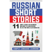 Russian Short Stories: 11 Simple Stories for Beginners Who Want to Learn Russian in Less Time While Also Having Fun
