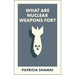 What Are Nuclear Weapons For?
