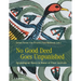 No Good Deed Goes Unpunished: Egyptological Essays in Honor of Peter Lacovara