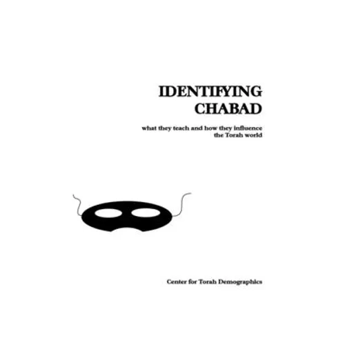 Identifying Chabad: What They Teach and How They Influence the Torah World