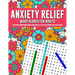 Anxiety Relief Word Search Puzzles For Adults: Large Print Inspirational Word Search Puzzles To Calm The Nerves And Stay Relaxed