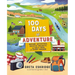 100 Days of Adventure: Nature Activities, Creative Projects, and Field Trips for Every Season