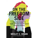 On the Freedom Side: How Five Decades of Youth Activists Have Remixed American History