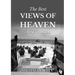 The Best Views of Heaven Are from Hell