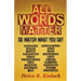 All Words Matter, So... Watch What You Say