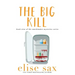 The Big Kill