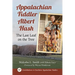 Appalachian Fiddler Albert Hash: The Last Leaf on the Tree