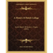 A History Of Beloit College: And A Sketch Of Aaron L. Chapin (1893)
