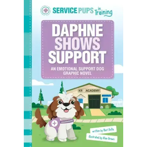 Daphne Shows Support: An Emotional Support Dog Graphic Novel