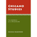 Chicano Studies: The Genesis of a Discipline