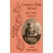 Louisa May Alcott Her Life, Letters, and Journals
