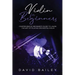 Violin for Beginners: Comprehensive Beginner's Guide to Learn the Art of Playing Orchestra Violin