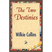 The Two Destinies