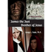 James the Just, Brother of Jesus