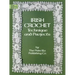 Irish Crochet: Technique and Projects