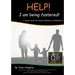 HELP! I am being fostered!: DRAFTED FROM PERSONAL EXPERIENCE With QR Audio Links