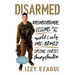 Disarmed: Unconventional Lessons from the World's Only One-Armed Special Forces Sharpshooter