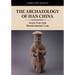The Archaeology of Han China