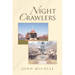 Night Crawlers