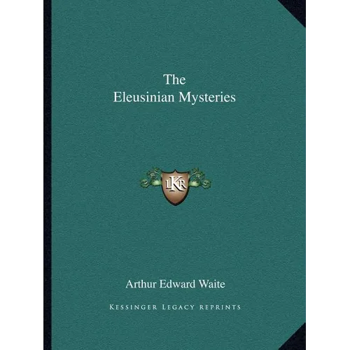 The Eleusinian Mysteries