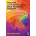 Wisdom, Attachment, and Love in Trauma Therapy: Beyond Evidence-Based Practice