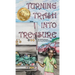 Turning Trash into Treasure