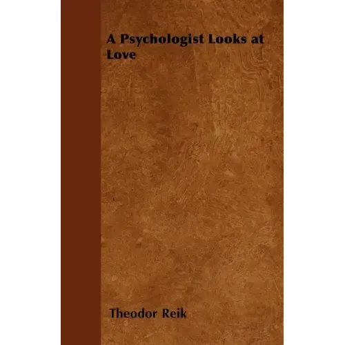 A Psychologist Looks at Love