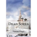 Dead Souls Nikolai Gogol