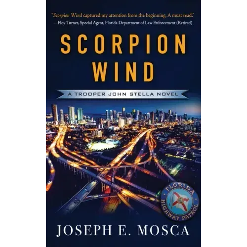 Scorpion Wind: A Trooper John Stella Novel
