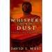 Whispers Out Of The Dust: A Haunted Journey Through The Lost American West