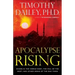 Apocalypse Rising: Chaos in the Middle East, the Fall of the West, and Other Signs of the End Times