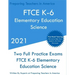 FTCE K-6 Elementary Education - Science: Two Full Practice Exam - Free Online Tutoring - Updated Exam Questions