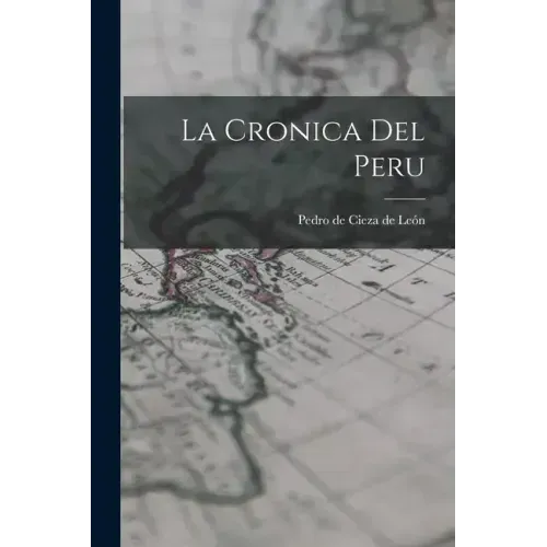 La Cronica Del Peru