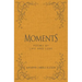 Moments: Poems of Life and Love