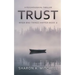 Trust: A Psychological Thriller