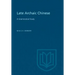 Late Archaic Chinese: A Grammatical Study