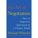 The Art of Negotiation: How to Improvise Agreement in a Chaotic World