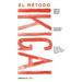 El Método Ikigai: Despierta Tu Verdadera Pasión Y Cumple Tus Propósitos Vitales / Ikigai: The Japanese Secret to a Long and Happy Life