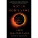 Not in God's Name: Confronting Religious Violence