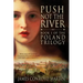 Push Not the River (The Poland Trilogy Book 1)