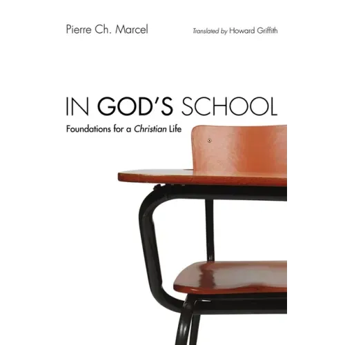 In God's School: Foundations for a Christian Life