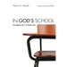 In God's School: Foundations for a Christian Life