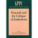 Foucault and the Critique of Institutions