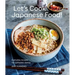 Let's Cook Japanese Food!: Everyday Recipes for Authentic Dishes
