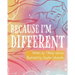 Because I'm Different