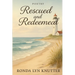 Rescued and Redeemed
