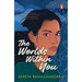 The Worlds Within You