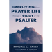 Improving Your Prayer Life through a Study of the Psalter